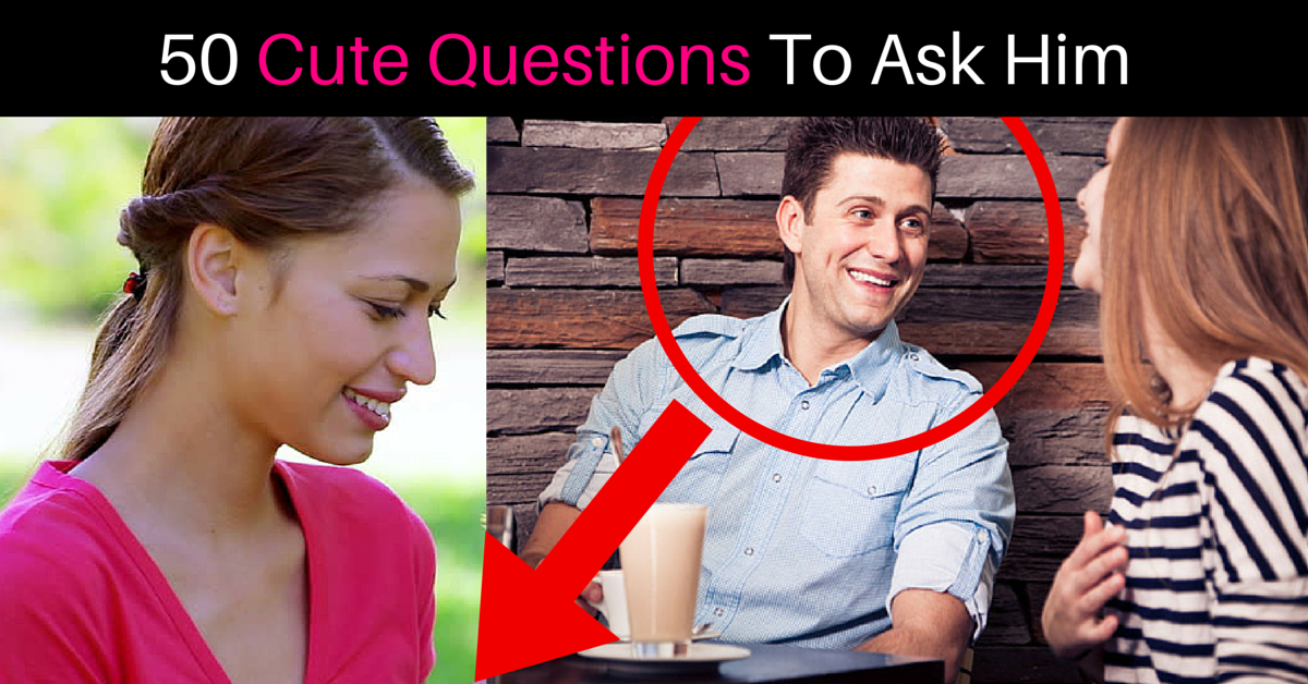 Questions To Ask A Guy Who Loves You