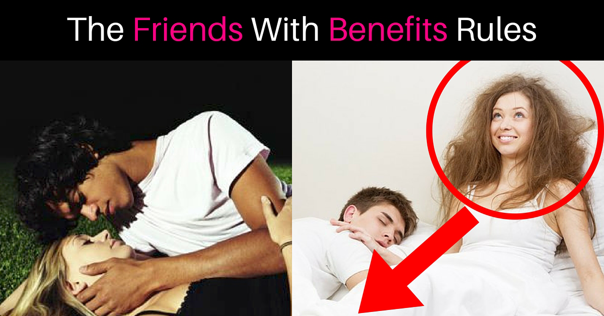 Rules Of Being In A Friends With Benefits